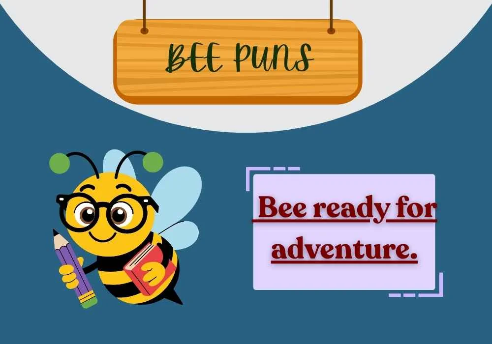 Bee Puns