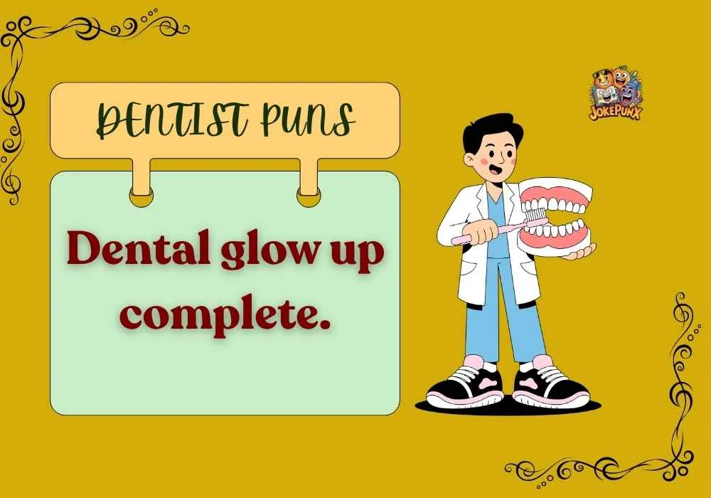 Dentist Puns