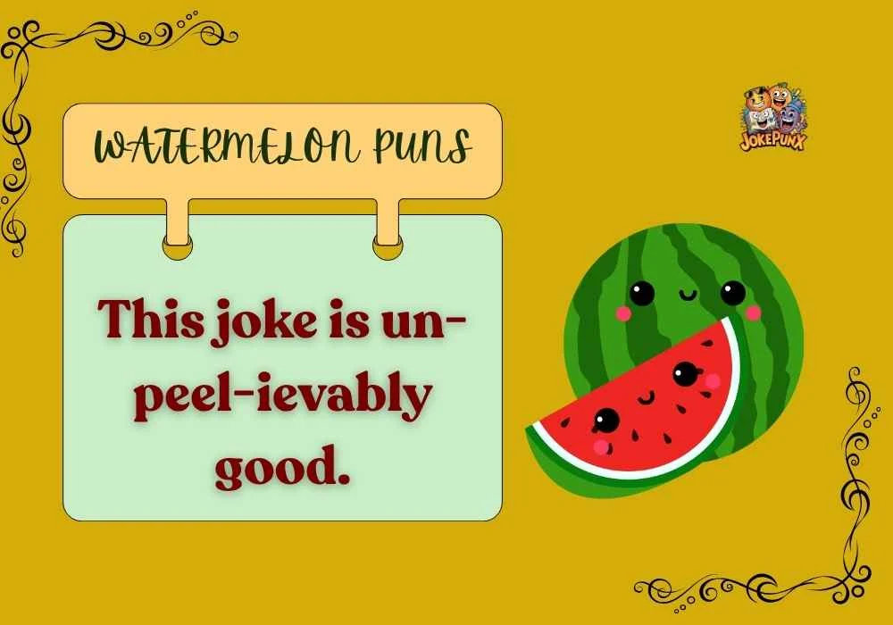 Watermelon Puns