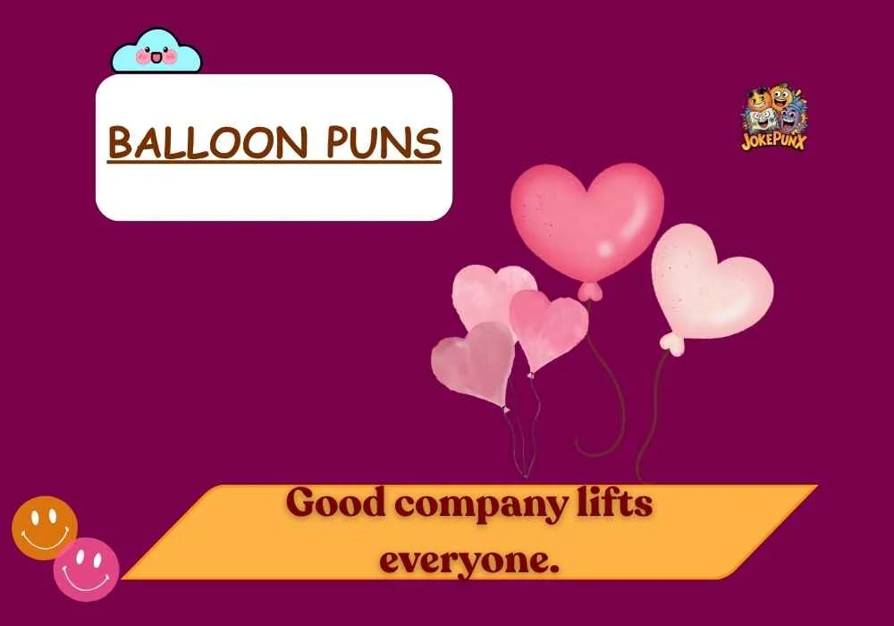 Balloon Puns