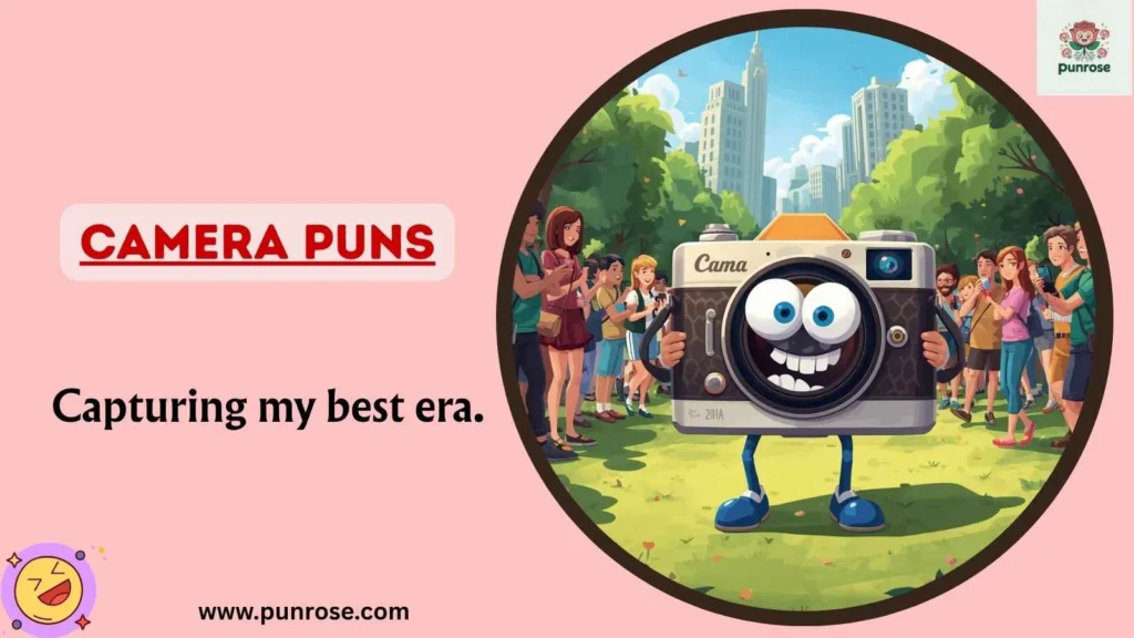 Camera Puns