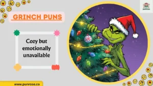 Grinch Puns