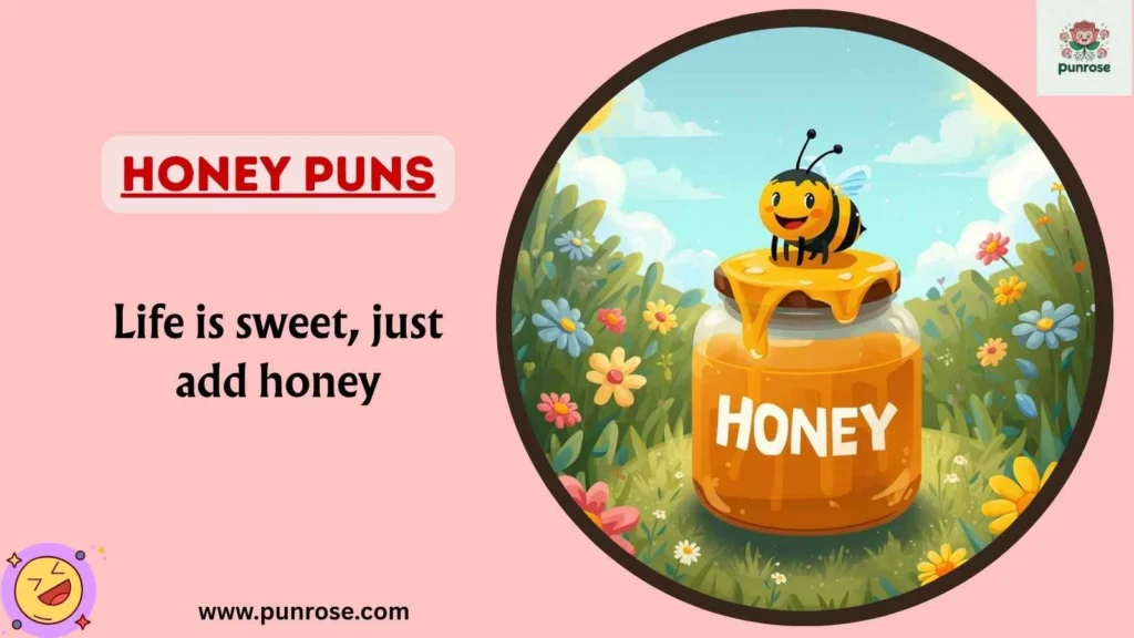 Honey Puns