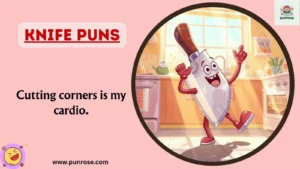 Knife Puns