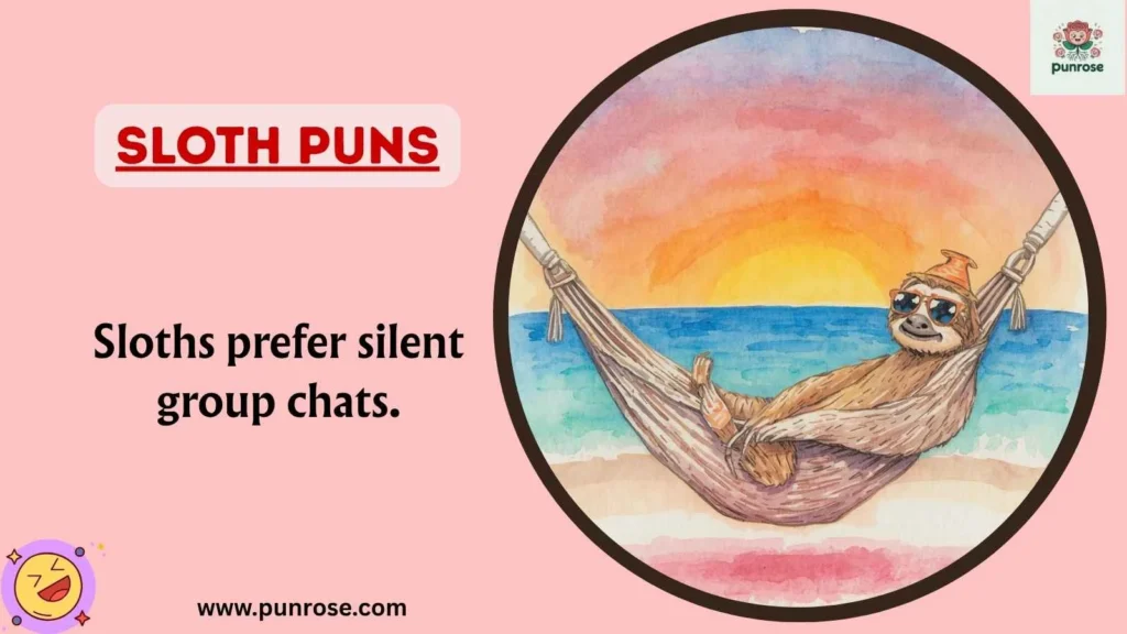 Sloth Puns